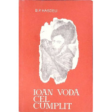IOAN VODA CEL CUMPLIT
