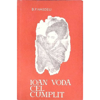 IOAN VODA CEL CUMPLIT