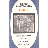 TEATRU: APUS DE SOARE. VIFORUL. LUCEAFARUL. HAGI-TUDOSE