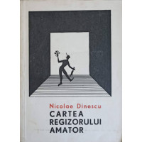 CARTEA REGIZORULUI AMATOR CARTEA REGIZORULUI AMATOR