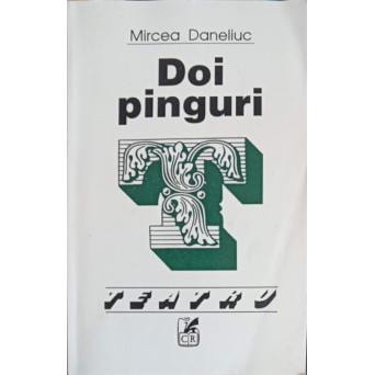 DOI PINGUINI. TEATRU INTR-O PARTE, SAU DOUA