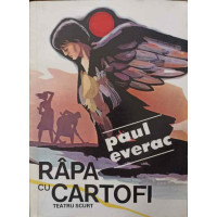 RAPA CU CARTOFI. TEATRU SCURT RAPA CU CARTOFI. TEATRU SCURT
