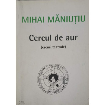 CERCUL DE AUR (ESEURI TEATRALE)