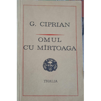OMUL CU MARTOAGA. COMEDIE IN PATRU ACTE