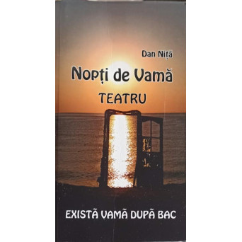 NOPTI DE VAMA. TEATRU: EXISTA VAMA DUPA BAC