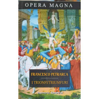 I TRIONFI. TRIUMFURI. EDITIE BILINGVA