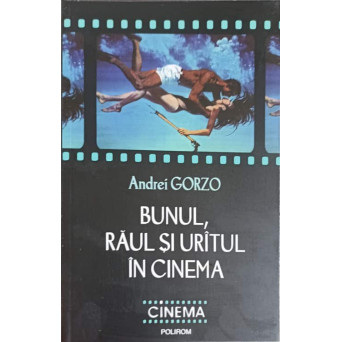 BUNUL, RAUL SI URATUL IN CINEMA