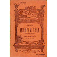 WILHELM TELL, DRAMA IN 5 ACTE WILHELM TELL, DRAMA IN 5 ACTE