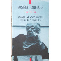 TEATRU VOL.9: EXERCITII DE CONVERSATIE SI PRONUNTIE FRANCEZA PENTRU STUDENTII AMERICANI; JOCUL DE-A MACELUL TEATRU VOL.9: EXERCITII DE CONVERSATIE SI PRONUNTIE FRANCEZA PENTRU STUDENTII AMERICANI; JOCUL DE-A MACELUL