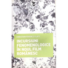 INCURSIUNI FENOMENOLOGICE IN NOUL FILM  ROMANESC