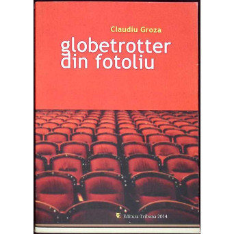 GLOBETROTTER DIN FOTOLIU - FESTIVALURI TEATRALE 2005-2012