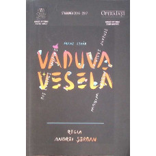 VADUVA VESELA - REGIA ANDREI SERBAN