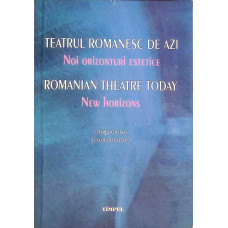 TEATRUL ROMANESC DE AZI, EDITIE BILINGVA ROMANA-ENGLEZA