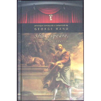 SHAKESPEARE, LUMEA-I UN TEATRU