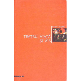 TEATRU, VIATA SI VIS