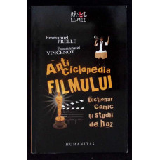 ANTICICLOPEDIA FILMULUI: DICTIONAR COMIC SI STUDII DE HAZ