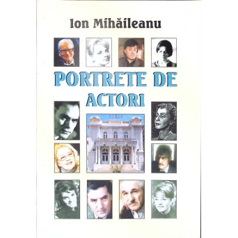 PORTRETE DE ACTORI