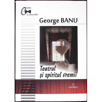 TEATRUL SI SPIRITUL VREMII