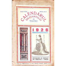 CALENDARUL DILETANTULUI DE TEATRU 1926