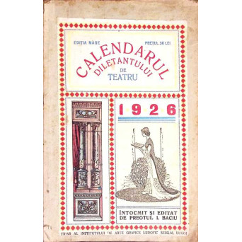 CALENDARUL DILETANTULUI DE TEATRU 1926