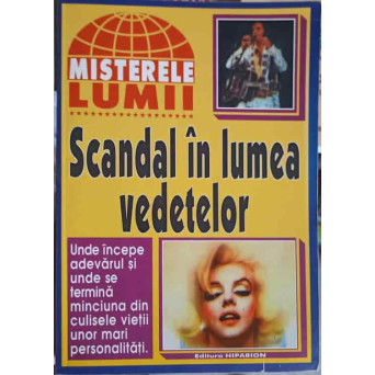 SCANDAL IN LUMEA VEDETELOR