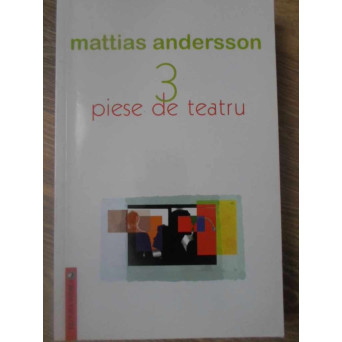 3 PIESE DE TEATRU