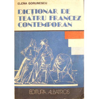 DICTIONAR DE TEATRU FRANCEZ CONTEMPORAN DICTIONAR DE TEATRU FRANCEZ CONTEMPORAN