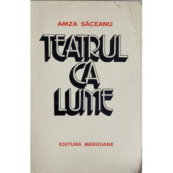 TEATRUL CA LUME