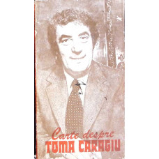 CARTE DESPRE TOMA CARAGIU