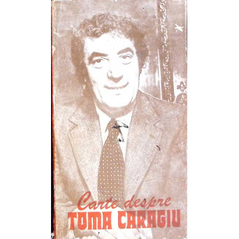 CARTE DESPRE TOMA CARAGIU