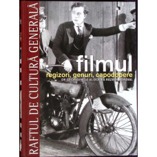 FILMUL REGIZORI, GENURI, CAPODOPERE VOL.13 DE LA ORIGINI LA AL DOILEA RAZBOI MONDIAL