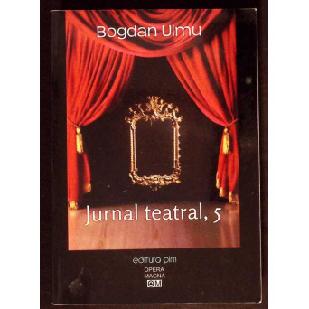 JURNAL TEATRAL 5 : 2010-2011