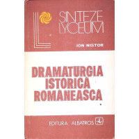 DRAMATURGIA ISTORICA ROMANEASCA VOL.1