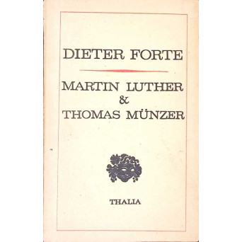 MARTIN LUTHER & THOMAS MUNZER