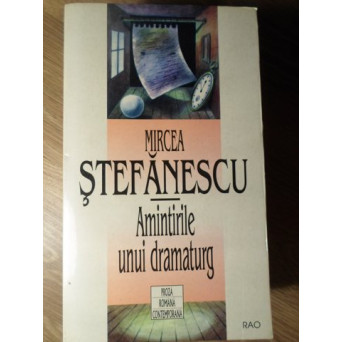 AMINTIRILE UNUI DRAMATURG