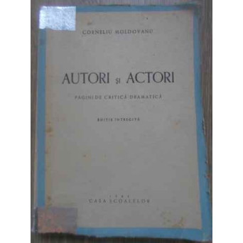 AUTORI SI ACTORI PAGINI DE CRITICA DRAMATICA