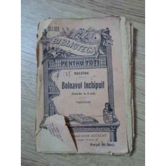 BOLNAVUL INCHIPUIT COMEDIE IN 3 ACTE