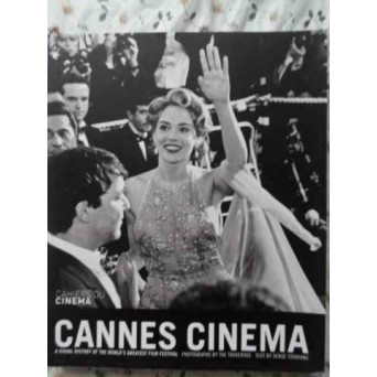 CANNES CINEMA. A VISUAL HISTORY OF THE WORLD'S GREATEST FILM FESTIVAL