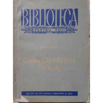 CASA CU PAPUSI (NORA)