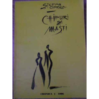 CHIPURI SI MASTI JURNAL DE CRITIC, 1986-1996 (CU DEDICATIE SI AUTOGRAF)