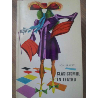 CLASICISMUL IN TEATRU