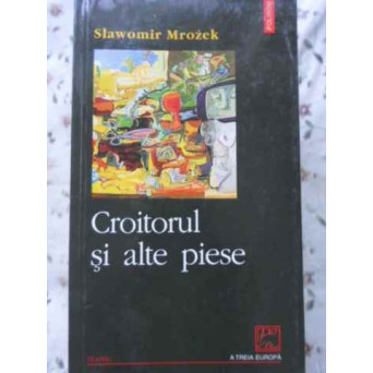 CROITORUL SI ALTE PIESE