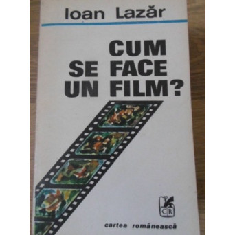 CUM SE FACE UN FILM?
