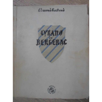 CYRANO DE BERGERAC. COMEDIE EROICA IN CINCI ACTE, IN VERSURI