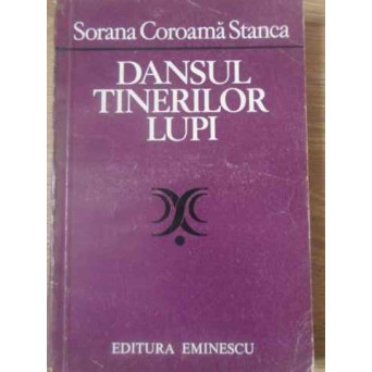 DANSUL TINERILOR LUPI TEATRU (CU DEDICATIA AUTORULUI)