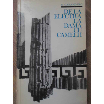 DE LA ELECTRA LA DAMA CU CAMELII. ITINERAR PATETIC