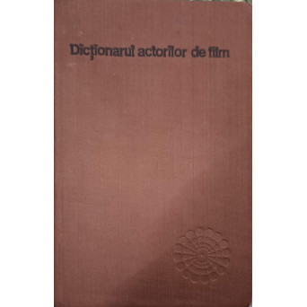 DICTIONARUL ACTORILOR DE FILM