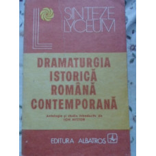 DRAMATURGIA ISTORICA ROMANA CONTEMPORANA (RACEALA-SORESCU,ETC)