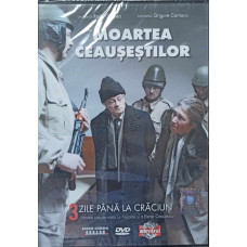 DVD FILM MOARTEA CEAUSESTILOR. 3 ZILE PANA LA CRACIUN