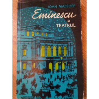 EMINESCU SI TEATRUL